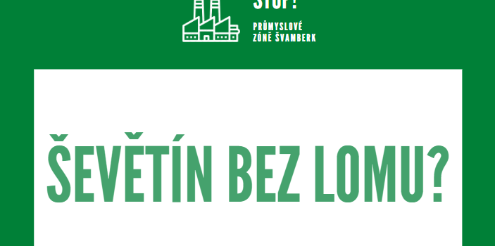 Ševětín bez lomu na FB Stop průmyslové zóně Švamberk